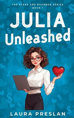 Julia Unleashed - Preslan, Laura
