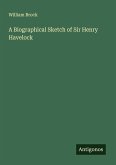 A Biographical Sketch of Sir Henry Havelock A Biographical Sketch of Sir Henry Havelock