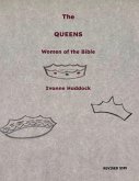 The Queens Women of the Bible The Queens Women of the Bible