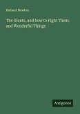 The Giants, and how to Fight Them; and Wonderful Things