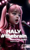 HALY#thebrain HALY#thebrain