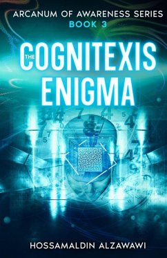 The Cognitexis Enigma - Alzawawi, Hossamaldin Bahaa K The Cognitexis Enigma - Alzawawi, Hossamaldin Bahaa K