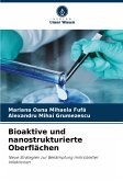 Bioaktive und nanostrukturierte Oberflächen Bioaktive und nanostrukturierte Oberflächen