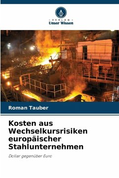 Cover Kosten aus Wechselkursrisiken europäischer Stahlunternehmen