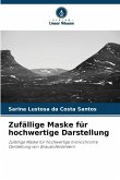 Zufällige Maske für hochwertige Darstellung