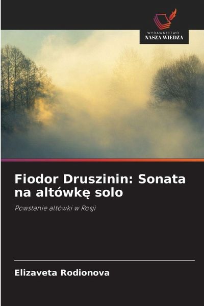 Fiodor Druszinin: Sonata na altówk¿ solo