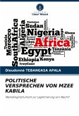 POLITISCHE VERSPRECHEN VON MZEE KABILA
