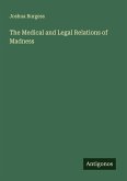 The Medical and Legal Relations of Madness