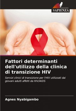 Fattori determinanti dell'utilizzo della clinica di transizione HIV Cover Fattori determinanti dell'utilizzo della clinica di transizione HIV