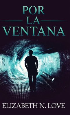 Por La Ventana - Love, Elizabeth N. Por La Ventana - Love, Elizabeth N.