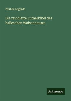 Cover Die revidierte Lutherbibel des halleschen Waisenhauses