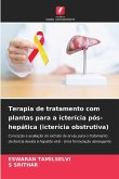 Terapia de tratamento com plantas para a icterícia pós-hepática (icterícia obstrutiva)
