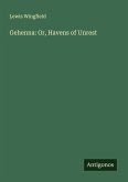 Gehenna: Or, Havens of Unrest Gehenna: Or, Havens of Unrest