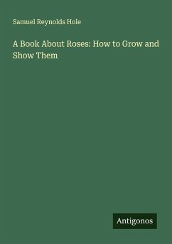 Cover A Book About Roses: How to Grow and Show Them