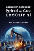 Gecmisten Gelecege Petrol ve Gaz Endüstrisi