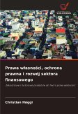 Prawa w¿asno¿ci, ochrona prawna i rozwój sektora finansowego Prawa w¿asno¿ci, ochrona prawna i rozwój sektora finansowego