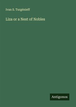 Liza or a Nest of Nobles - Turgénieff, Ivan S.