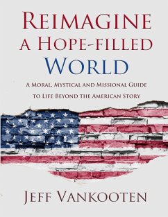 Reimagine a Hope-filled World - Vankooten, Jeff