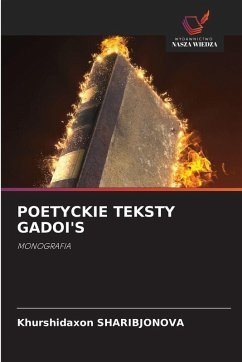 POETYCKIE TEKSTY GADOI'S - SHARIBJONOVA, Khurshidaxon POETYCKIE TEKSTY GADOI'S - SHARIBJONOVA, Khurshidaxon