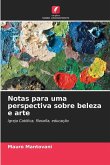 Notas para uma perspectiva sobre beleza e arte Notas para uma perspectiva sobre beleza e arte