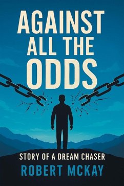 Against All the Odds - Mckay, Robert