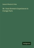 Mr. Dunn Browne's Experiences in Foreign Parts