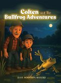 Colten and The Bullfrog Adventures New Version Colten and The Bullfrog Adventures New Version