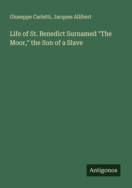 Life of St. Benedict Surnamed 