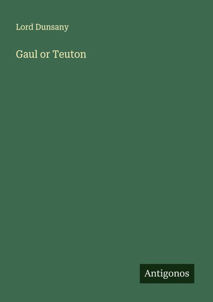 Gaul or Teuton Gaul or Teuton