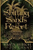 Shifting Sands Resort Omnibus Volume 2 Shifting Sands Resort Omnibus Volume 2
