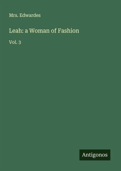Leah: a Woman of Fashion - Edwardes