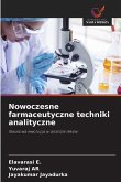 Nowoczesne farmaceutyczne techniki analityczne Nowoczesne farmaceutyczne techniki analityczne