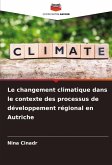 Le changement climatique dans le contexte des processus de développement régional en Autriche