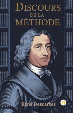 Discours de la Méthode - Descartes, René