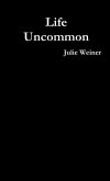 Life Uncommon