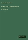 Victor Roy; A Masonic Poem