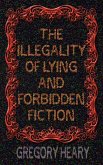 The illegality of Lying and Forbidden Fiction The illegality of Lying and Forbidden Fiction