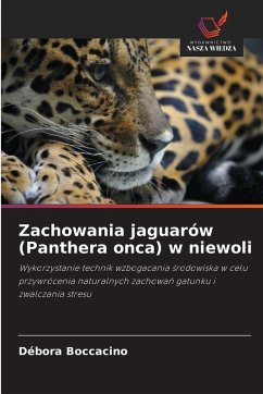 Cover Zachowania jaguarów (Panthera onca) w niewoli