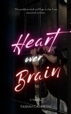 Heart over Brain
