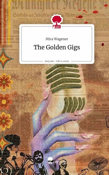 The Golden Gigs. Life is a Story - story.one The Golden Gigs. Life is a Story - story.one