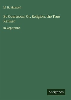 Cover Be Courteous; Or, Religion, the True Refiner