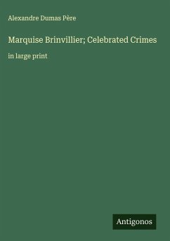 Cover Marquise Brinvillier; Celebrated Crimes