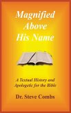 Magnified Above His Name Magnified Above His Name