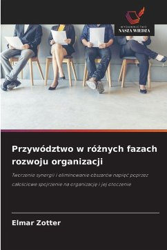 Cover Przywództwo w ró¿nych fazach rozwoju organizacji