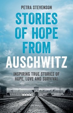 Stories of Hope from Auschwitz - Stevenson, Petra