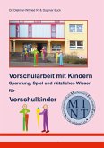 Vorschularbeit mit Kindern Vorschularbeit mit Kindern