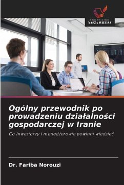 Cover Ogólny przewodnik po prowadzeniu dzia¿alno¿ci gospodarczej w Iranie