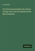 Die Naturwissenschaften der letzten funfzig Jahre und ihr Einfluß auf das Menschenleben