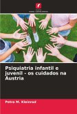 Psiquiatria infantil e juvenil - os cuidados na Áustria