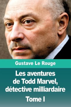 Cover Les aventures de Todd Marvel, détective milliardaire